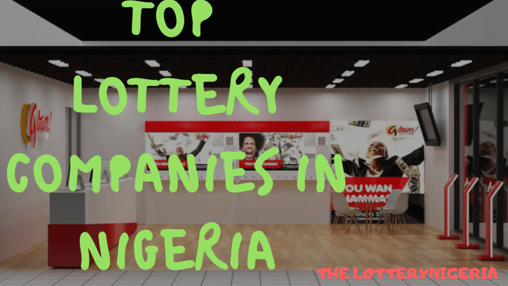 Top 10 Lottery Companies in Nigeria